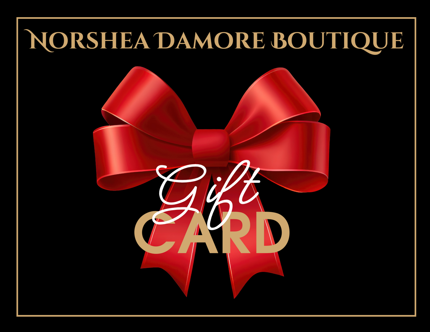 Norshea Damore Boutique Gift Card